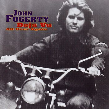 John Fogerty - Deja Vu (All Over Again)