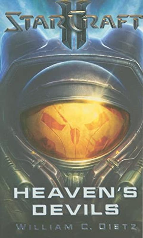 Starcraft II: Heaven's Devils - William C Dietz