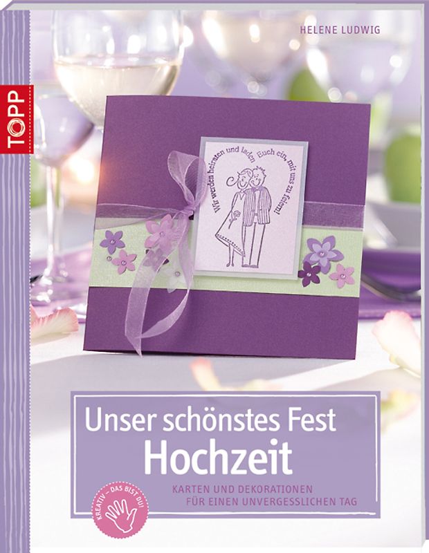 Unser schänstes Fest - Hochzeit