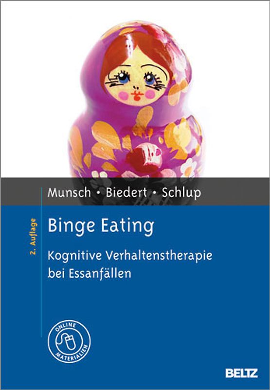 Binge Eating. Kognitive Verhaltenstherapie bei Essanfällen. Mit Online-Materialien
