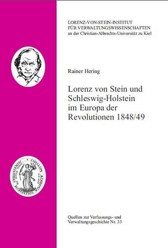 Lorenz von Stein und Schleswig-Holstein im Europa der Revolutionen 1848/49