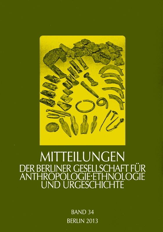 Mitteilungen der Berliner Gesellschaft für Anthropologie, Ethnologie und Urgeschichte / Mitteilungen der Berliner Gesellschaft für Anthropologie, Ethnologie und Urgeschichte