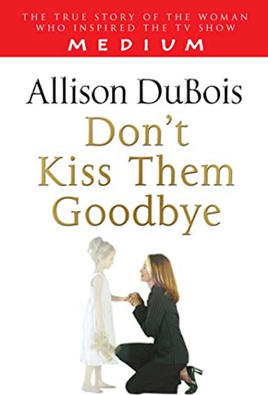 Don't Kiss Them Goodbye