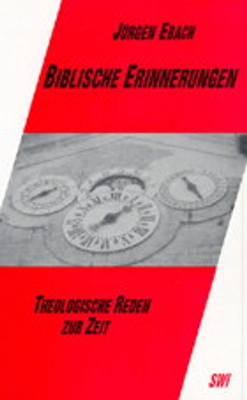 Theologische Reden / Biblische Erinnerungen