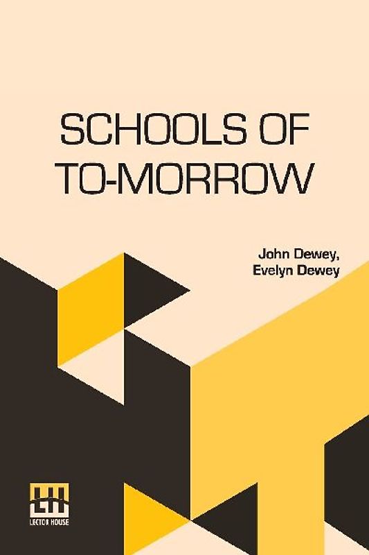 Schools Of To-Morrow