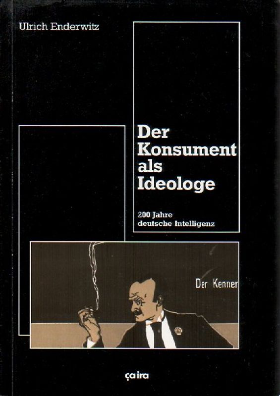 Der Konsument als Ideologe