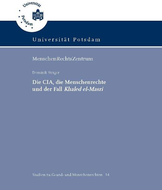 Die CIA, die Menschenrechte und der Fall Khaled el-Masri