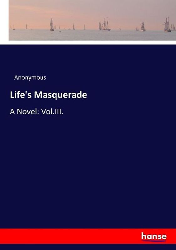 Life's Masquerade