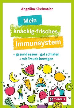 Mein knackig-frisches Immunsystem