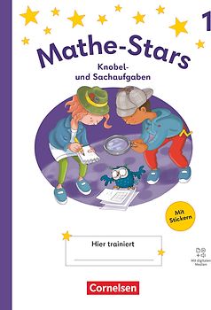 Mathe-Stars - Knobel- und Sachaufgaben Ausgabe ab 2025 - 1. Schuljahr