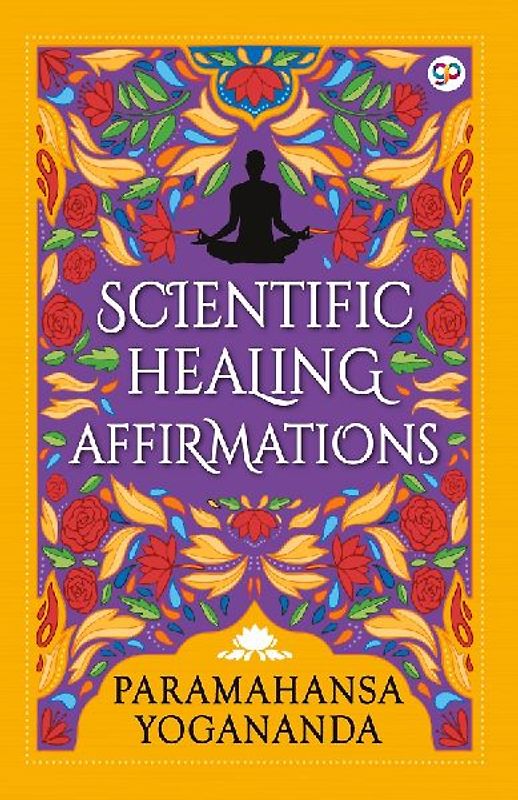 Scientific Healing Affirmations (Hardcover Library Edition)