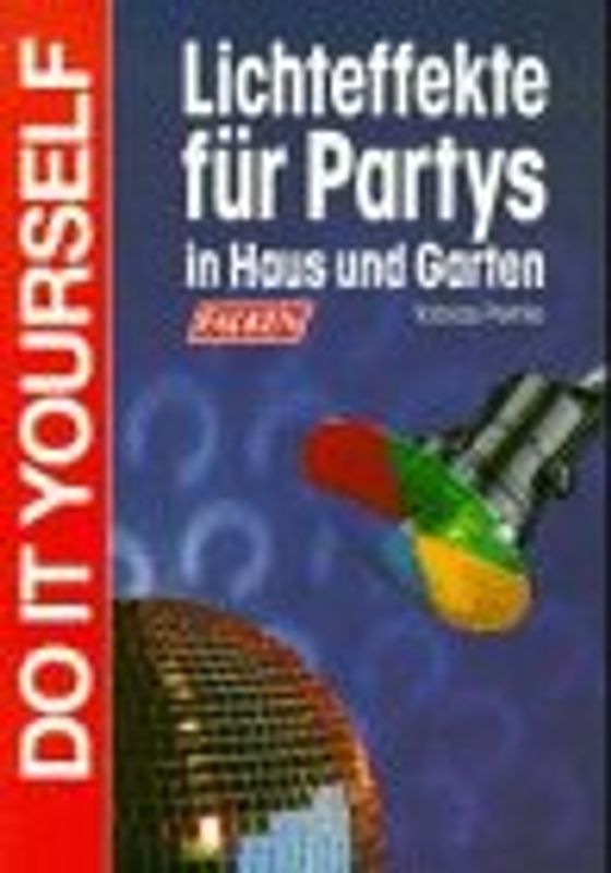 Lichteffekte für Partys in Haus und Garten