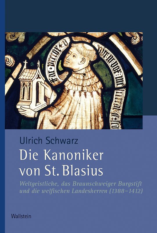 Die Kanoniker von St. Blasius in Braunschweig