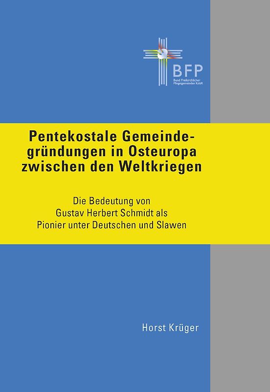 Pentekostale Gemeindegründungen in Osteuropa zwischen den Weltkriegen