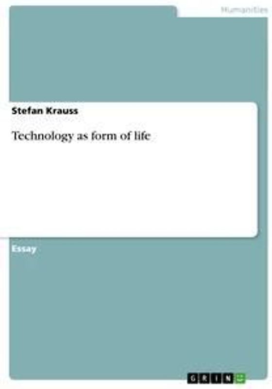 Technology as form of life