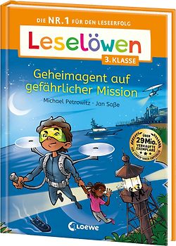 Leselöwen 3. Klasse - Geheimagent auf gefährlicher Mission