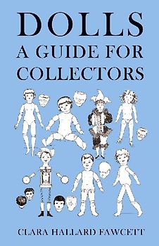 Dolls - A Guide for Collectors