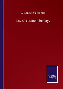 Love, Law, and Theology