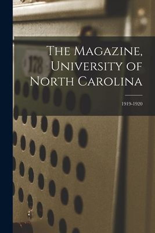 The Magazine, University of North Carolina; 1919-1920