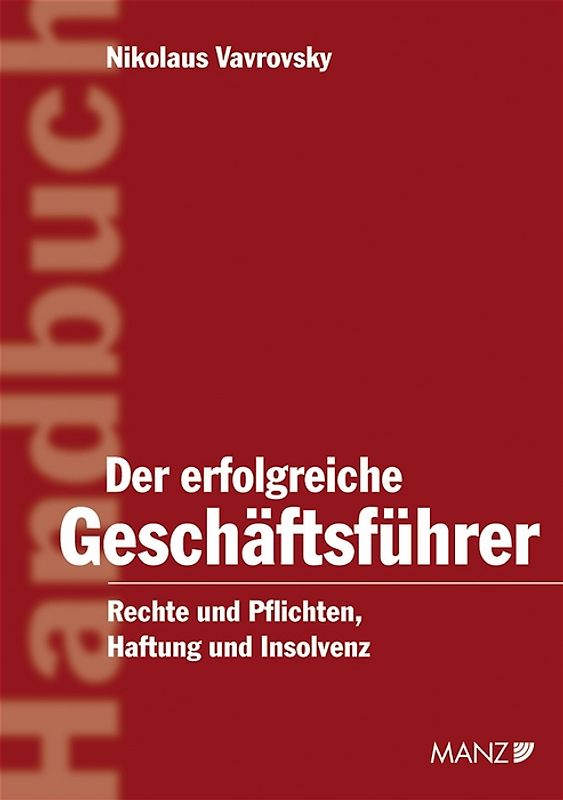 Der erfolgreiche Geschäftsführer