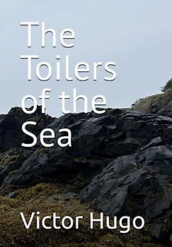The Toilers of the Sea