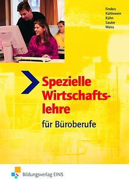 Spezielle Wirtschaftslehre / Spezielle Wirtschaftslehre für Büroberufe. Ausgabe für Büroberufe / Schülerband