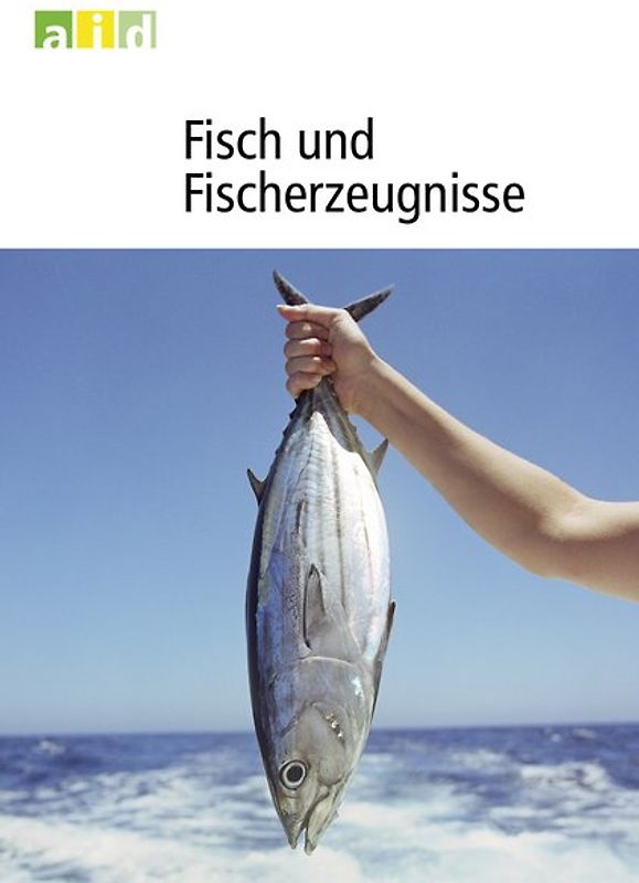 Fisch und Fischerzeugnisse