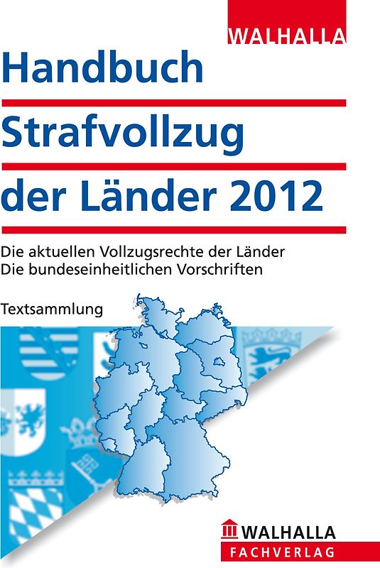 Handbuch Strafvollzug der Länder Ausgabe 2012