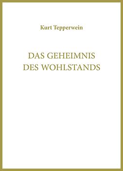 Das Geheimnis des Wohlstands