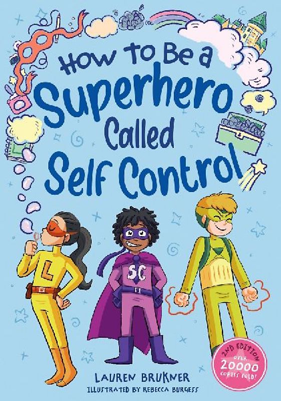 How to Be a Superhero Called Self-Control 2nd Edition