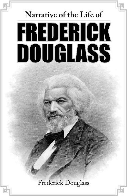 Narrative of the Life of Frederick Douglass