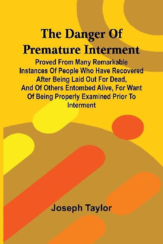 The Danger Of Premature Interment