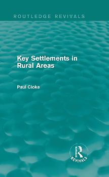 Key Settlements in Rural Areas (Routledge Revivals)