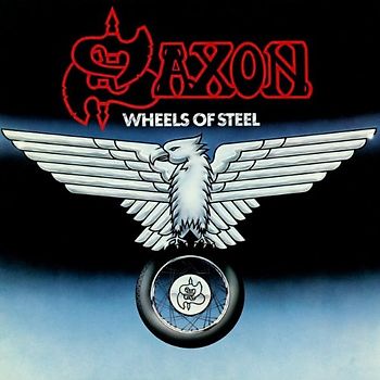 Saxon - Wheels of Steel (Remaster 2009)