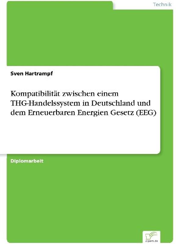 Kompatibilität zwischen einem THG-Handelssystem in Deutschland und dem Erneuerbaren Energien Gesetz (EEG)