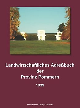 Landwirtschaftliches Adreßbuch der Provinz Pommern 1939