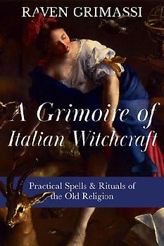 A Grimoire of Italian Witchcraft