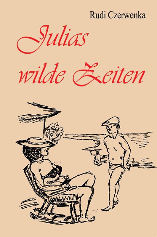 Julias wilde Zeiten