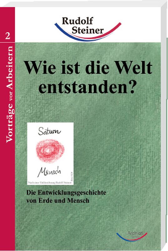 Wie ist die Welt entstanden?