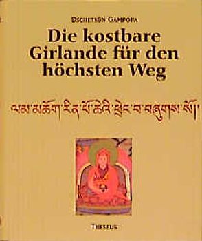 Die kostbare Girlande für den höchsten Weg