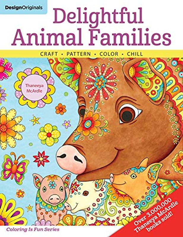 Delightful Animal Families: Craft - Pattern - Color - Chill (Coloring Is Fun)
