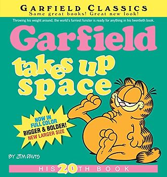 Garfield Takes Up Space: His 20th Book (Garfield Classics) - Jim Davis