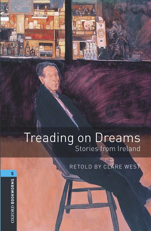 Oxford Bookworms Library / 10. Schuljahr, Stufe 2 - Treading on Dreams