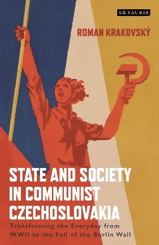 State and Society in Communist Czechoslovakia