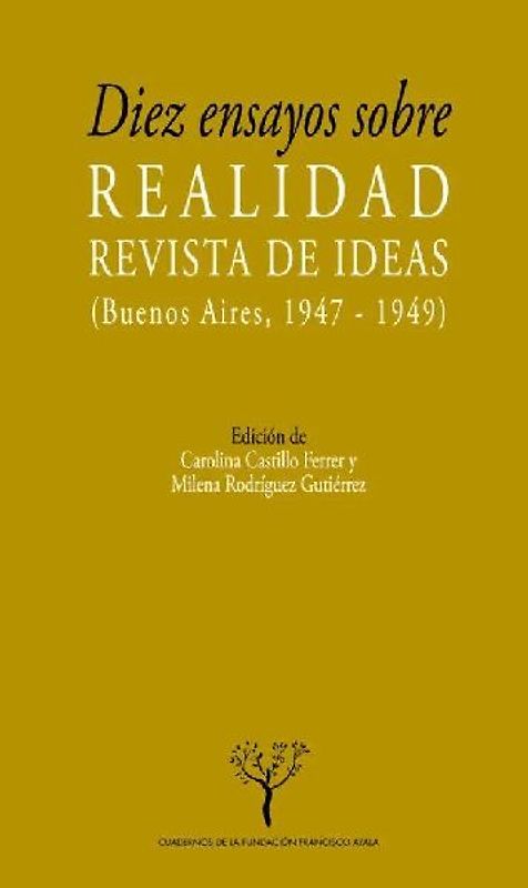 Diez ensayos sobre realidad : revista de ideas (Buenos Aires, 1947-1949)