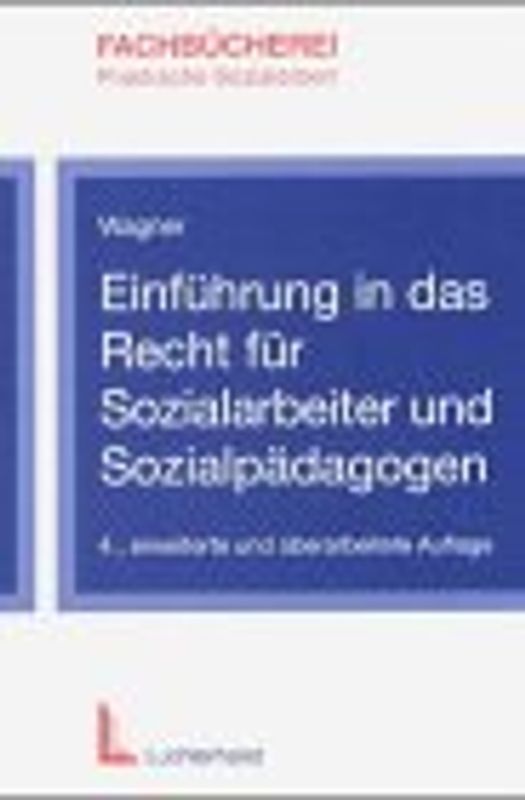 Einführung in das Recht für Sozialarbeiter und Sozialpädagogen