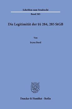 Die Legitimität der §§ 284, 285 StGB.
