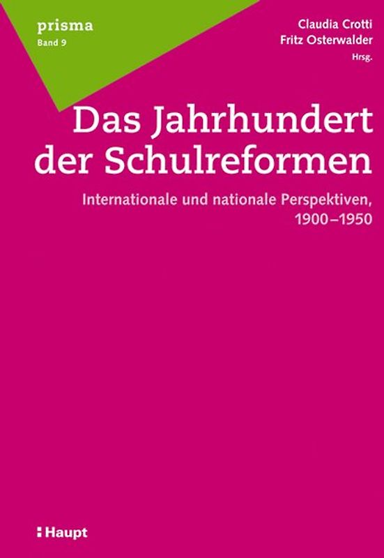 Das Jahrhundert der Schulreformen