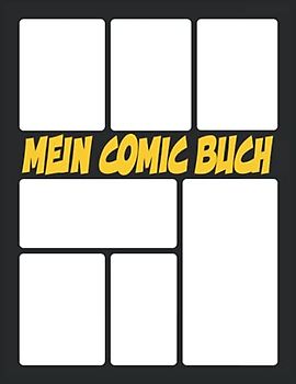 Comic Selber Machen 100 Vorlagen für kreiere deinen eigenen comic: Comic Selber Zeichnen Blanko Buch Geschenk für Comic Fan, Erwachsene & Kinder