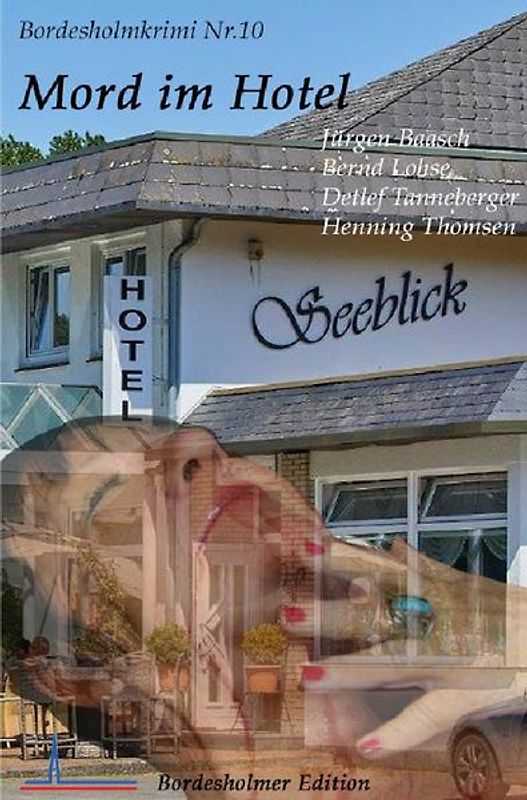 Bordesholmkrimi / Mord im Hotel Seeblick